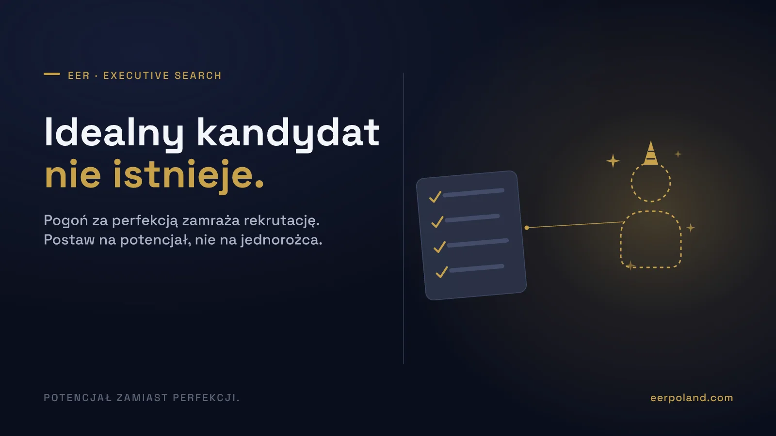 Idealny Kandydat nie istnieje, co robić?